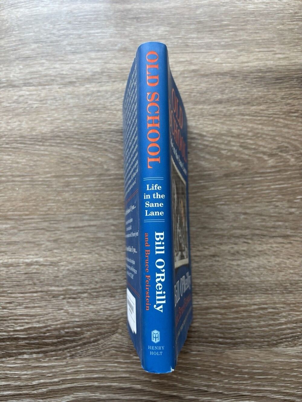 Old School: Life in the Sane Lane Hardcover Book Bill O'Reilly First Edition